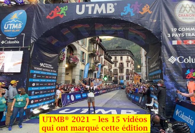 UTMB® 2021 – les 15 vidéos qui ont marqué cette édition - Outdoor Edtions